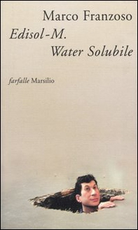 Edisol-M. Water Solubile, detective, patriota e poeta - Librerie.coop