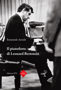 Il pianoforte di Leonard Bernstein - Librerie.coop Il pianoforte di Leonard Bernstein - Librerie.coop