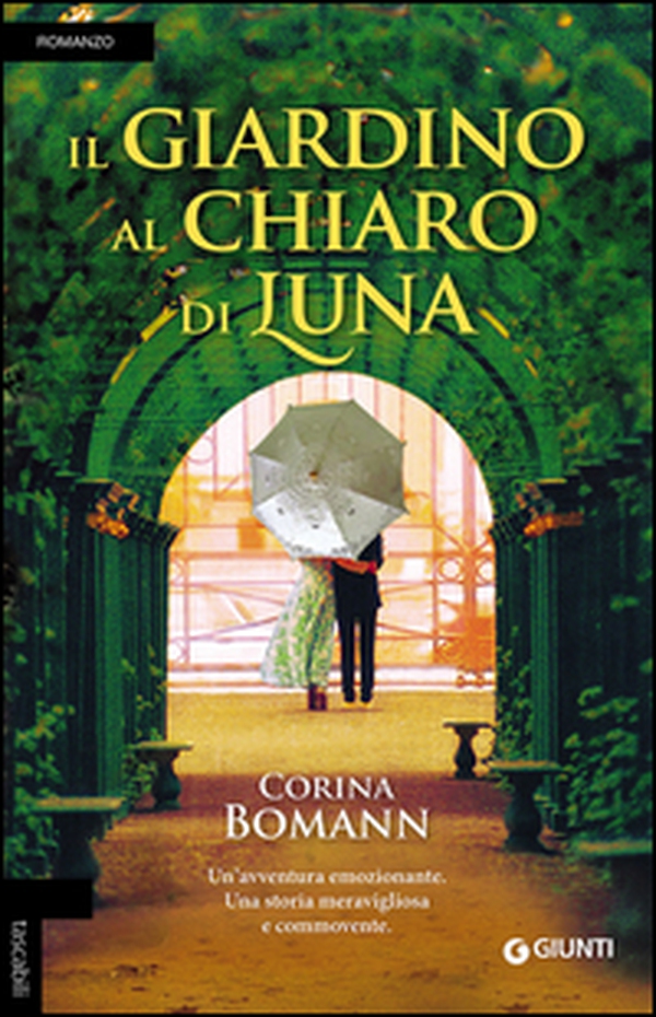 Il giardino al chiaro di luna - Librerie.coop Il giardino al chiaro di luna - Librerie.coop