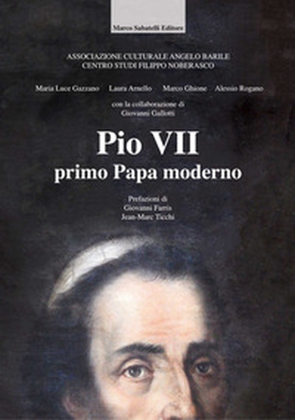 Pio VII, primo papa moderno - Librerie.coop Pio VII, primo papa moderno - Librerie.coop