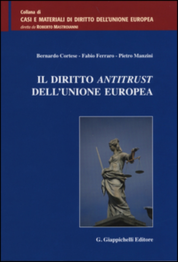 Il diritto antitrust dell'Unione Europea - Librerie.coop Il diritto antitrust dell'Unione Europea - Librerie.coop