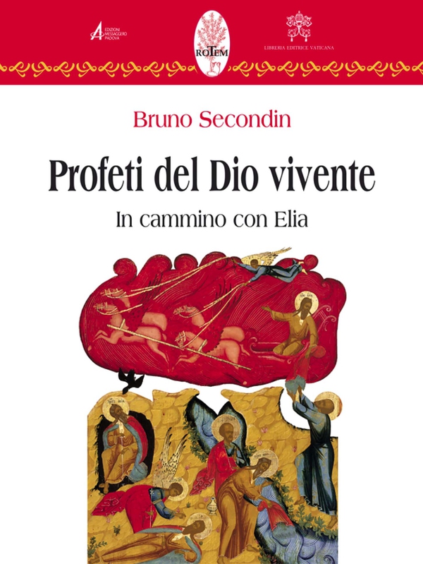 Profeti del Dio vivente. In cammino con Elia - Librerie.coop Profeti del Dio vivente. In cammino con Elia - Librerie.coop