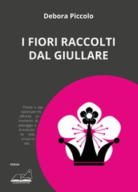 I fiori raccolti dal giullare - Librerie.coop
