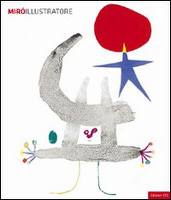 Mirò illustratore - Librerie.coop Mirò illustratore - Librerie.coop