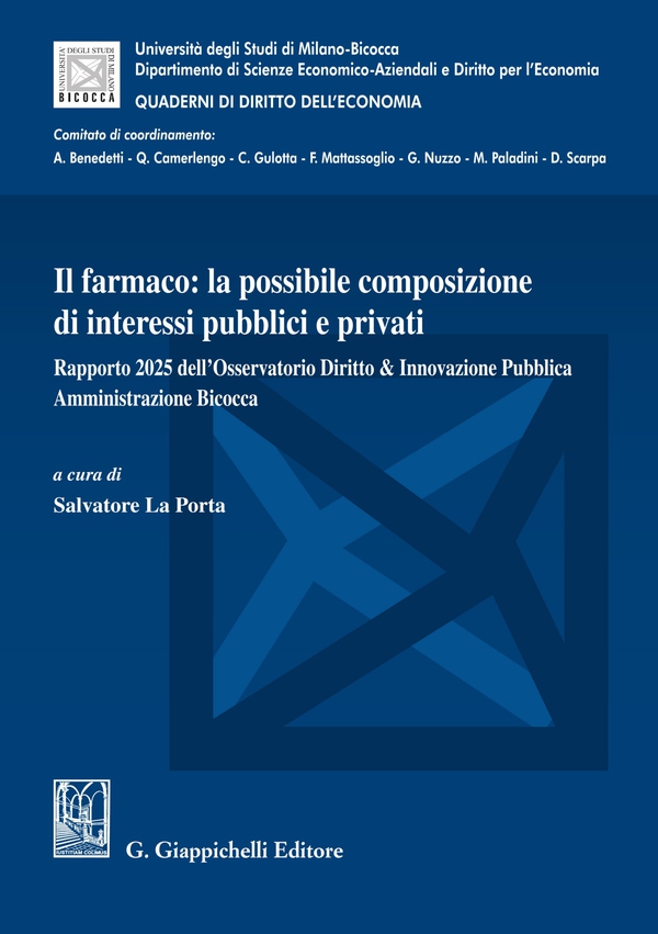 Il farmaco: la possibile composizione di interessi pubblici e privati - Librerie.coop