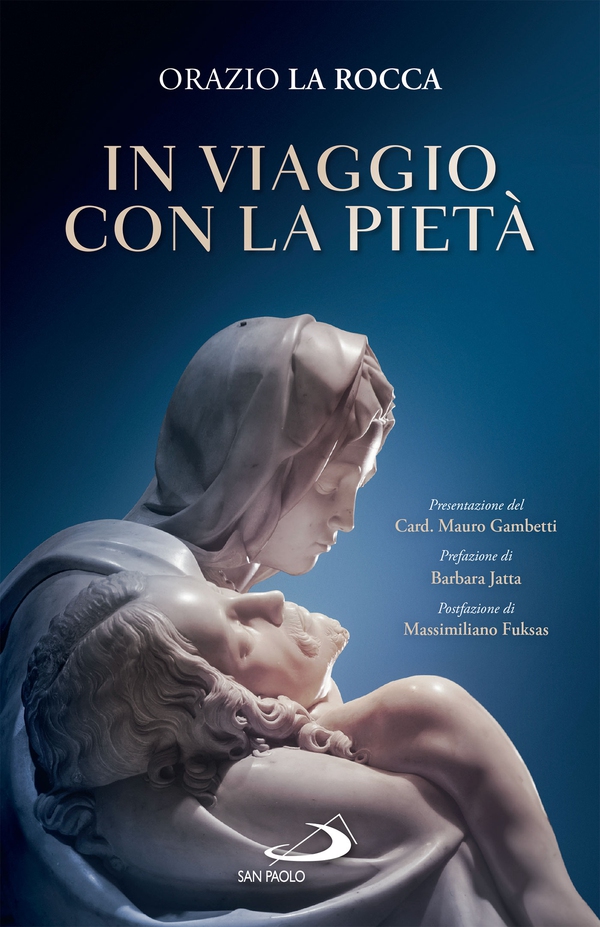 In viaggio con la Pietà - Librerie.coop In viaggio con la Pietà - Librerie.coop