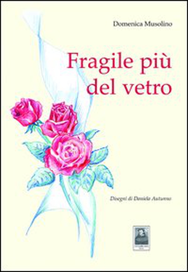 Fragile più del vetro - Librerie.coop Fragile più del vetro - Librerie.coop
