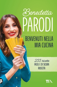 Benvenuti nella mia cucina. 255 ricette facili e di sicura riuscita - Librerie.coop Benvenuti nella mia cucina. 255 ricette facili e di sicura riuscita - Librerie.coop
