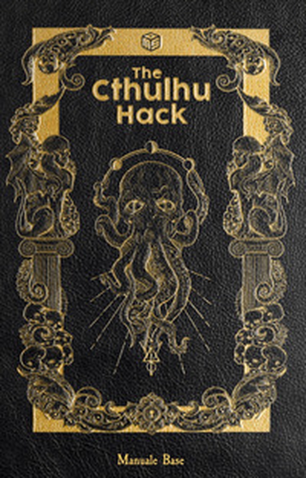 The Cthulhu Hack. Il gioco di ruolo. Manuale base - Librerie.coop The Cthulhu Hack. Il gioco di ruolo. Manuale base - Librerie.coop