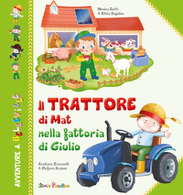 Il trattore di Mat nella fattoria di Giulio - Librerie.coop Il trattore di Mat nella fattoria di Giulio - Librerie.coop