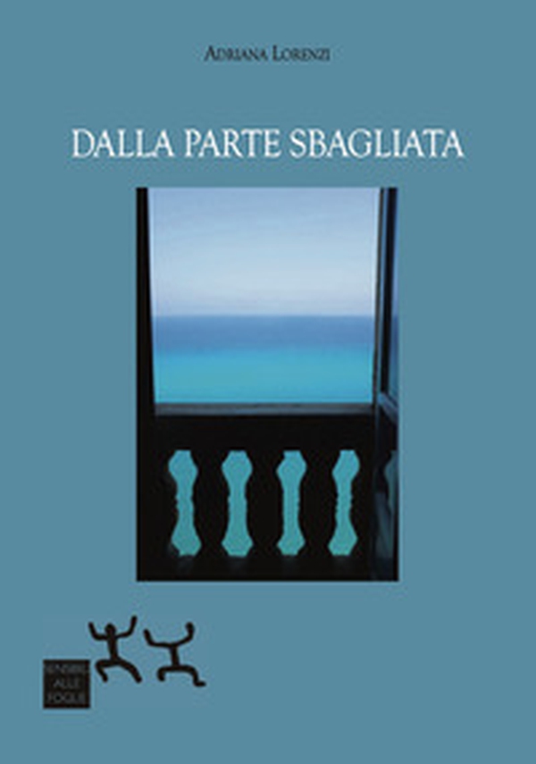 Dalla parte sbagliata - Librerie.coop Dalla parte sbagliata - Librerie.coop