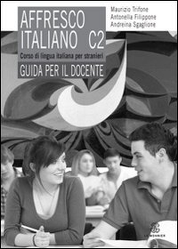 affresco italiano C2. Corso di lingua italiana per stranieri. Guida per il docente - Librerie.coop affresco italiano C2. Corso di lingua italiana per stranieri. Guida per il docente - Librerie.coop