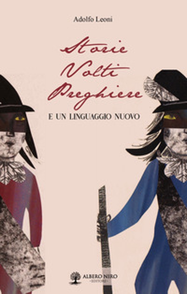 Storie di volti e preghiere. E un linguaggio nuovo - Librerie.coop Storie di volti e preghiere. E un linguaggio nuovo - Librerie.coop