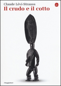 Il crudo e il cotto - Librerie.coop Il crudo e il cotto - Librerie.coop