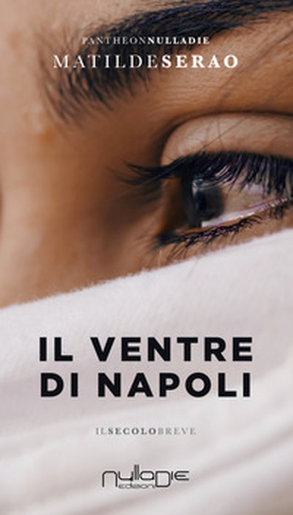 Il ventre di Napoli - Librerie.coop Il ventre di Napoli - Librerie.coop