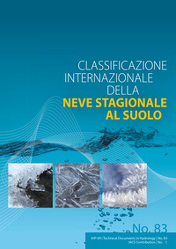 Classificazione internazionale della neve stagionale al suolo - Librerie.coop
