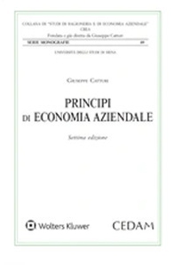 Principi di economia aziendale. L'azienda universale. L'idea forza, la morfologia e la fisiologia - Librerie.coop