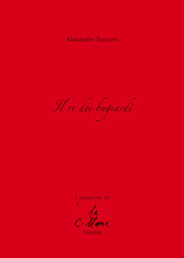 Il re dei bugiardi - Librerie.coop Il re dei bugiardi - Librerie.coop