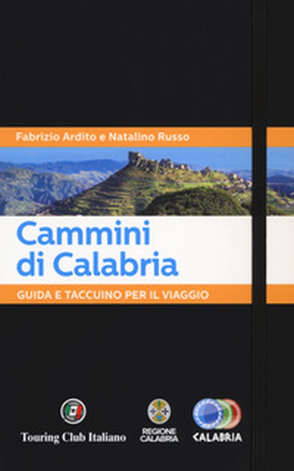 Cammini di Calabria. Guida e taccuino per il viaggio - Librerie.coop Cammini di Calabria. Guida e taccuino per il viaggio - Librerie.coop