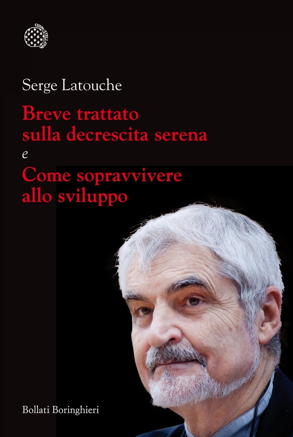 Breve trattato sulla decrescita serena e Come sopravvivere allo sviluppo - Librerie.coop Breve trattato sulla decrescita serena e Come sopravvivere allo sviluppo - Librerie.coop