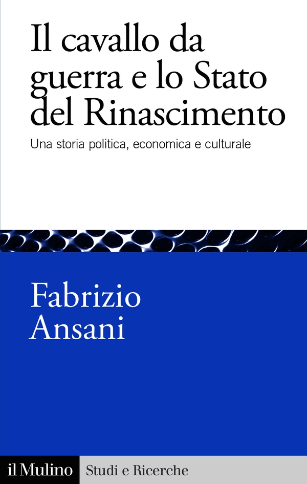 Il cavallo da guerra e lo Stato del Rinascimento - Librerie.coop Il cavallo da guerra e lo Stato del Rinascimento - Librerie.coop