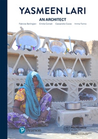 Yasmeen Lari. An architect. Ediz. italiana e inglese - Librerie.coop