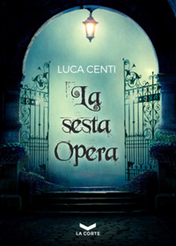 La sesta opera - Librerie.coop La sesta opera - Librerie.coop