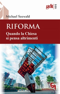 Riforma. Quando la Chiesa si pensa altrimenti - Librerie.coop Riforma. Quando la Chiesa si pensa altrimenti - Librerie.coop