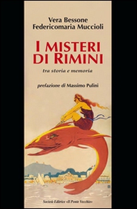 I misteri di Rimini tra storia e memoria - Librerie.coop I misteri di Rimini tra storia e memoria - Librerie.coop