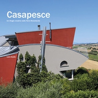 Casapesce. Un rifugio creativo nelle Terre Roveresche - Librerie.coop