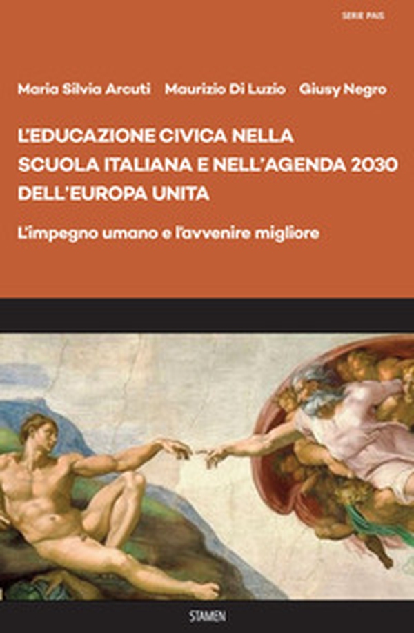 L'educazione civica nella scuola italiana e nell'Agenda 2030 dell'Europa unita. L'impegno umano e l'avvenire migliore - Librerie.coop L'educazione civica nella scuola italiana e nell'Agenda 2030 dell'Europa unita. L'impegno umano e l'avvenire migliore - Librerie.coop