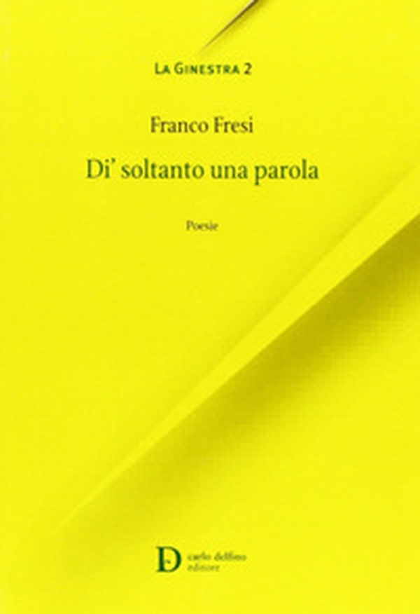 Di' soltanto una parola - Librerie.coop Di' soltanto una parola - Librerie.coop