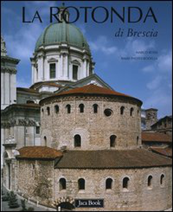 La Rotonda di Brescia - Librerie.coop La Rotonda di Brescia - Librerie.coop