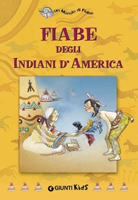 Fiabe degli Indiani d'America - Librerie.coop Fiabe degli Indiani d'America - Librerie.coop