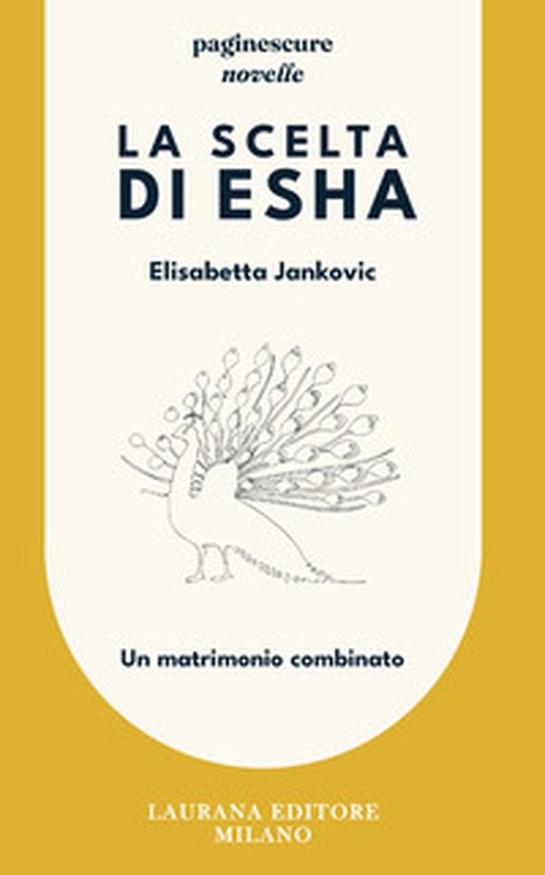 La scelta di Esha. Un matrimonio combinato - Librerie.coop