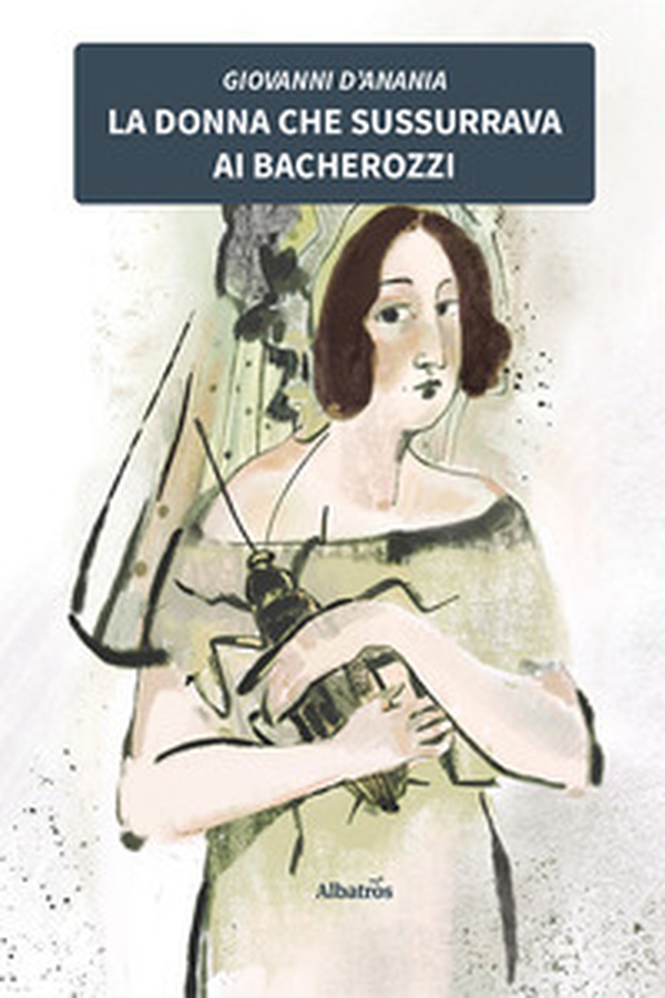 La donna che sussurrava ai bacherozzi - Librerie.coop La donna che sussurrava ai bacherozzi - Librerie.coop