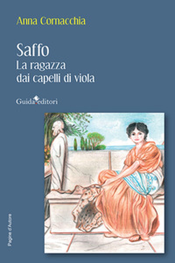 Saffo. La ragazza dai capelli di viola - Librerie.coop Saffo. La ragazza dai capelli di viola - Librerie.coop