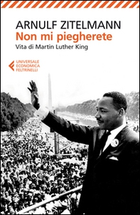 Non mi piegherete. Vita di Martin Luther King - Librerie.coop Non mi piegherete. Vita di Martin Luther King - Librerie.coop