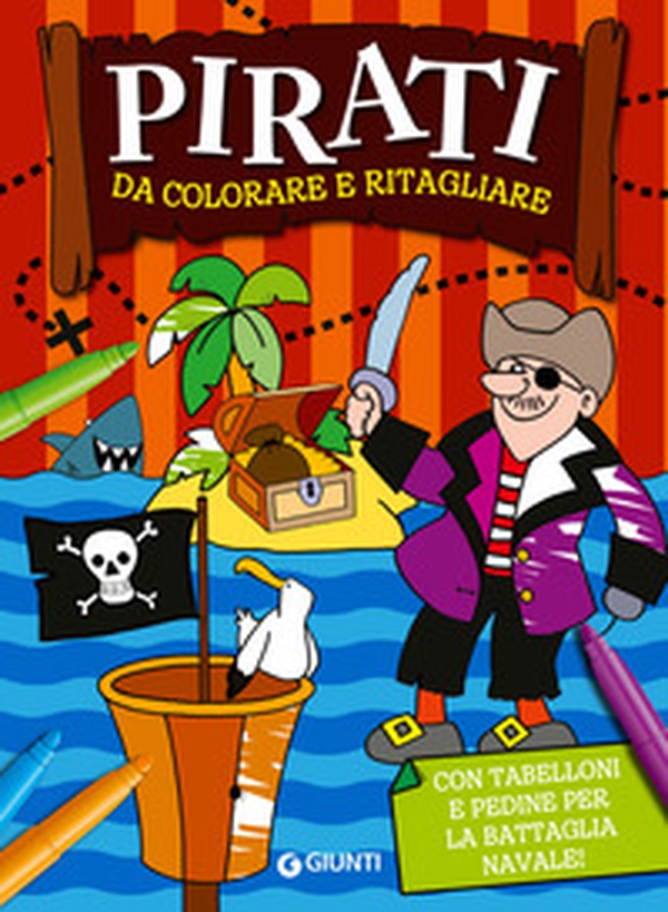 Pirati da colorare e ritagliare - Librerie.coop Pirati da colorare e ritagliare - Librerie.coop