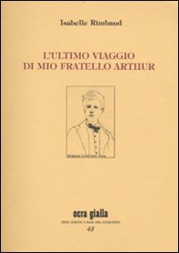 L'ultimo viaggio di mio fratello Arthur - Librerie.coop