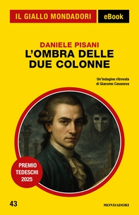 L'ombra delle due colonne (Il Giallo Mondadori) - Librerie.coop