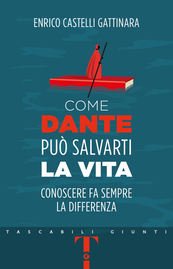 Come Dante può salvarti la vita - Librerie.coop Come Dante può salvarti la vita - Librerie.coop
