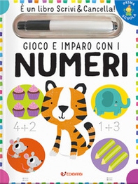 Gioco e imparo con i numeri. Prima scuola - Librerie.coop