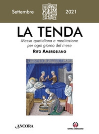 La tenda. Messa quotidiana e meditazione per ogni giorno del mese. Rito Ambrosiano - Librerie.coop