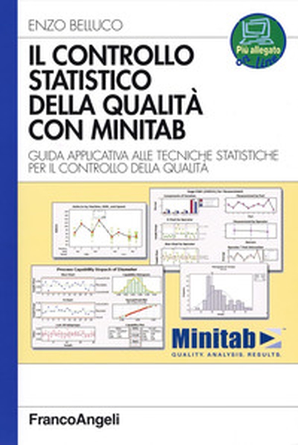 Il controllo statistico della qualità con Minitab. Guida applicativa alle tecniche statistiche per il controllo della qualità - Librerie.coop Il controllo statistico della qualità con Minitab. Guida applicativa alle tecniche statistiche per il controllo della qualità - Librerie.coop