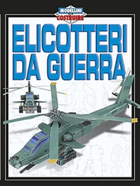 Elicotteri da guerra - Librerie.coop Elicotteri da guerra - Librerie.coop
