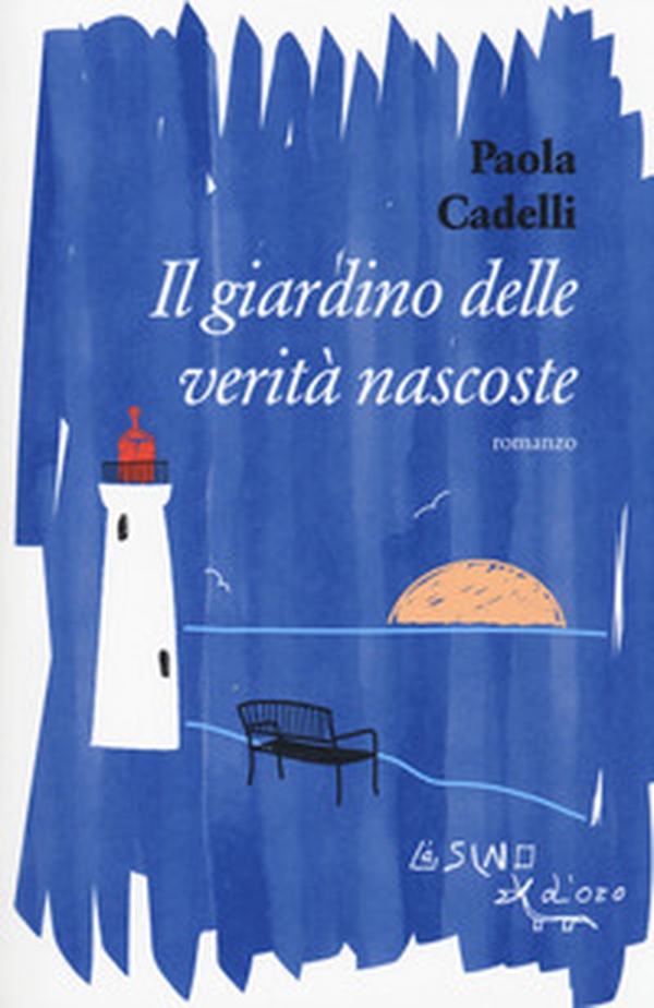 Il giardino delle verità nascoste - Librerie.coop Il giardino delle verità nascoste - Librerie.coop