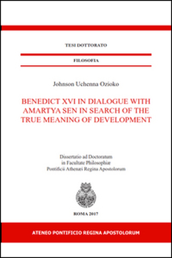 Benedict XVI in dialogue With Amartya Sen in Search of the true meaning of development - Librerie.coop Benedict XVI in dialogue With Amartya Sen in Search of the true meaning of development - Librerie.coop