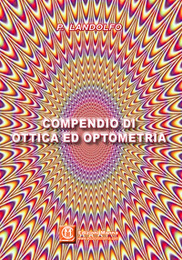 Compendio di ottica ed optometria - Librerie.coop Compendio di ottica ed optometria - Librerie.coop