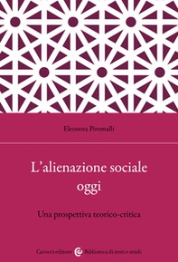 L'alienazione sociale oggi. Una prospettiva teorico-critica - Librerie.coop